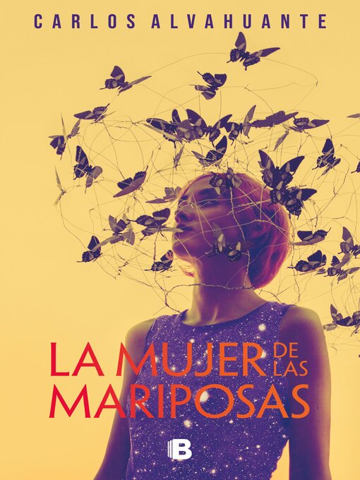 Title details for La mujer de las mariposas by Carlos Alvahuante - Available